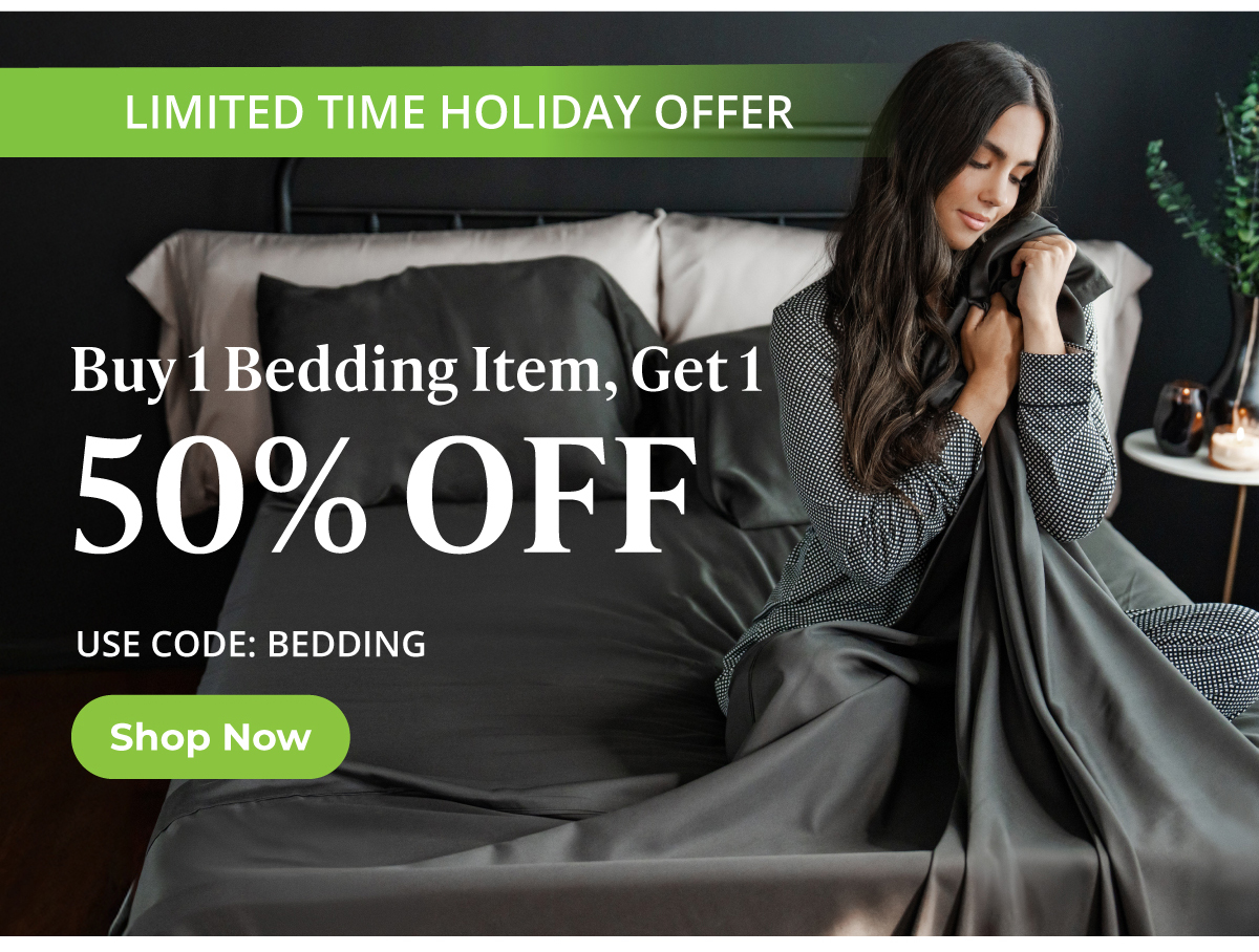 LIMITED TIME HOLIDAY OFFER | BOGO 50% Off Bedding