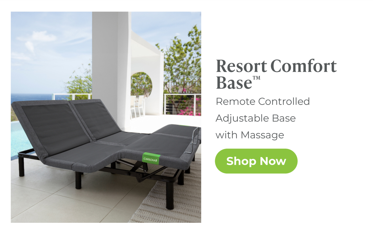 Resort Comfort Base | Shop Now