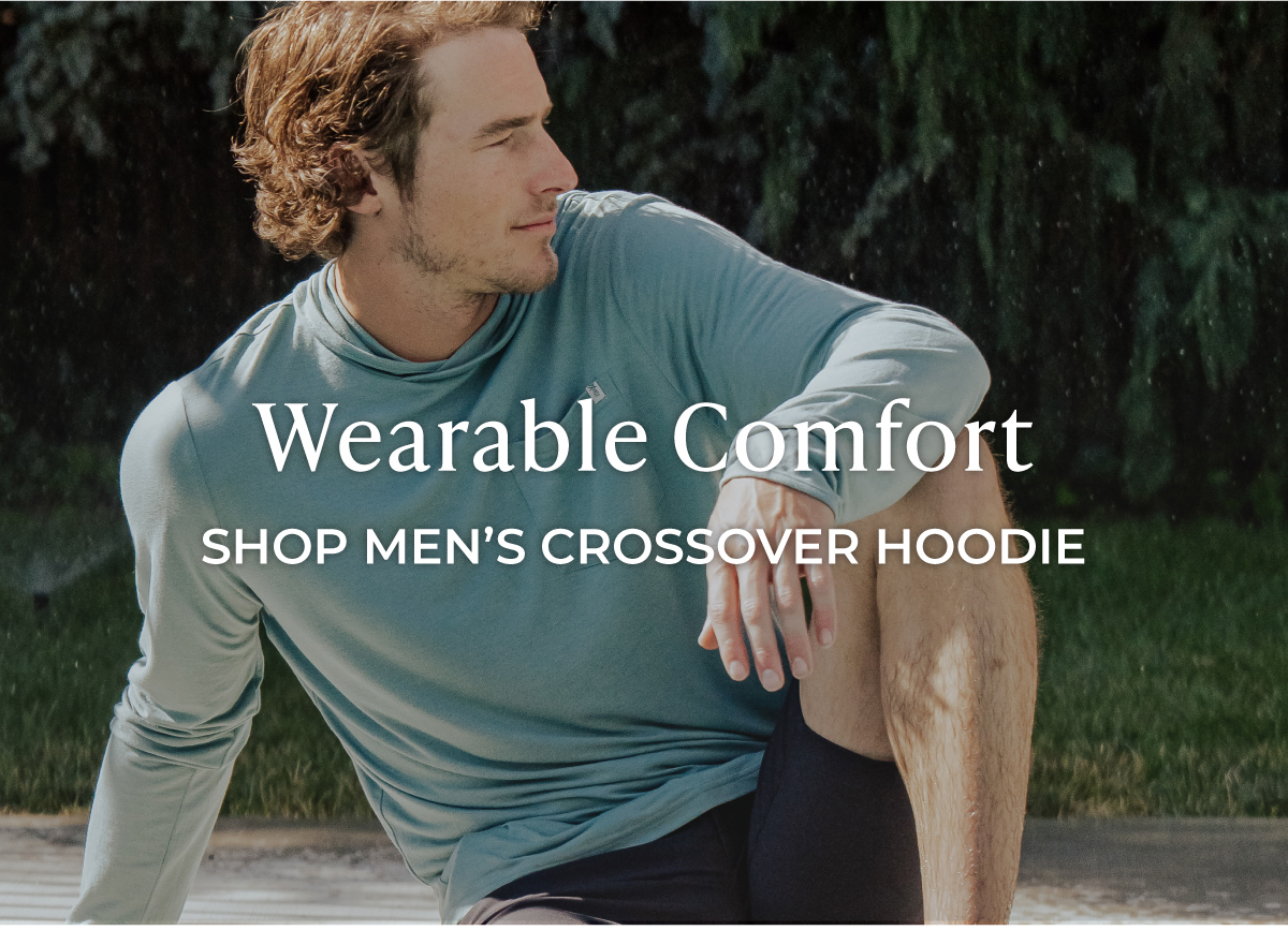 Wearable Comfort - Shop Men's Crossover Hoodies