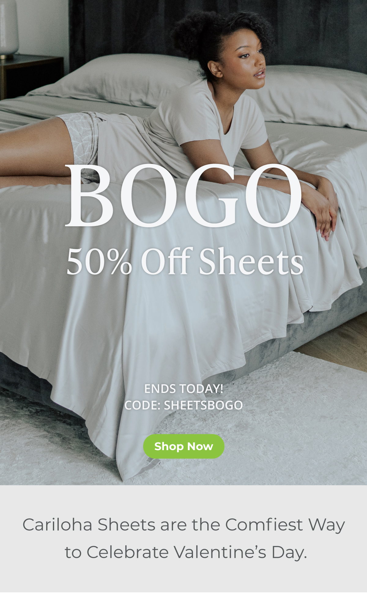 BOGO 50% Off Sheets -- Ends 2.3.2025. Cariloha Sheets are the Comfiest Way to Celebrate Valentine's Day. SHOP NOW.