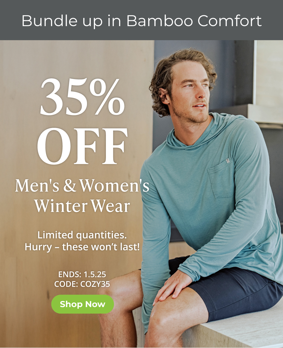 Bundle up in Bamboo Comfort | 35% Off Men's & Women's Winter Wear. Limited quantities available. Hurry! Ends: 1.5.25