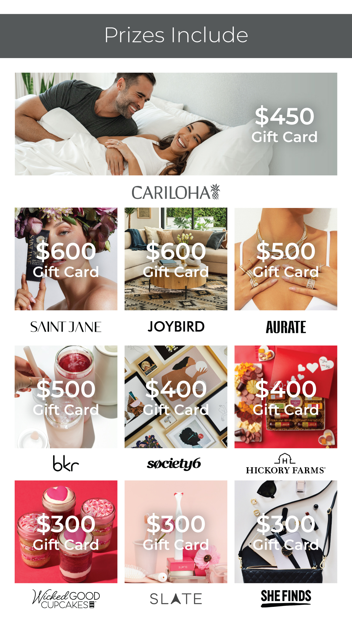 Prizes include ... $450 Cariloha Gift Card and more!