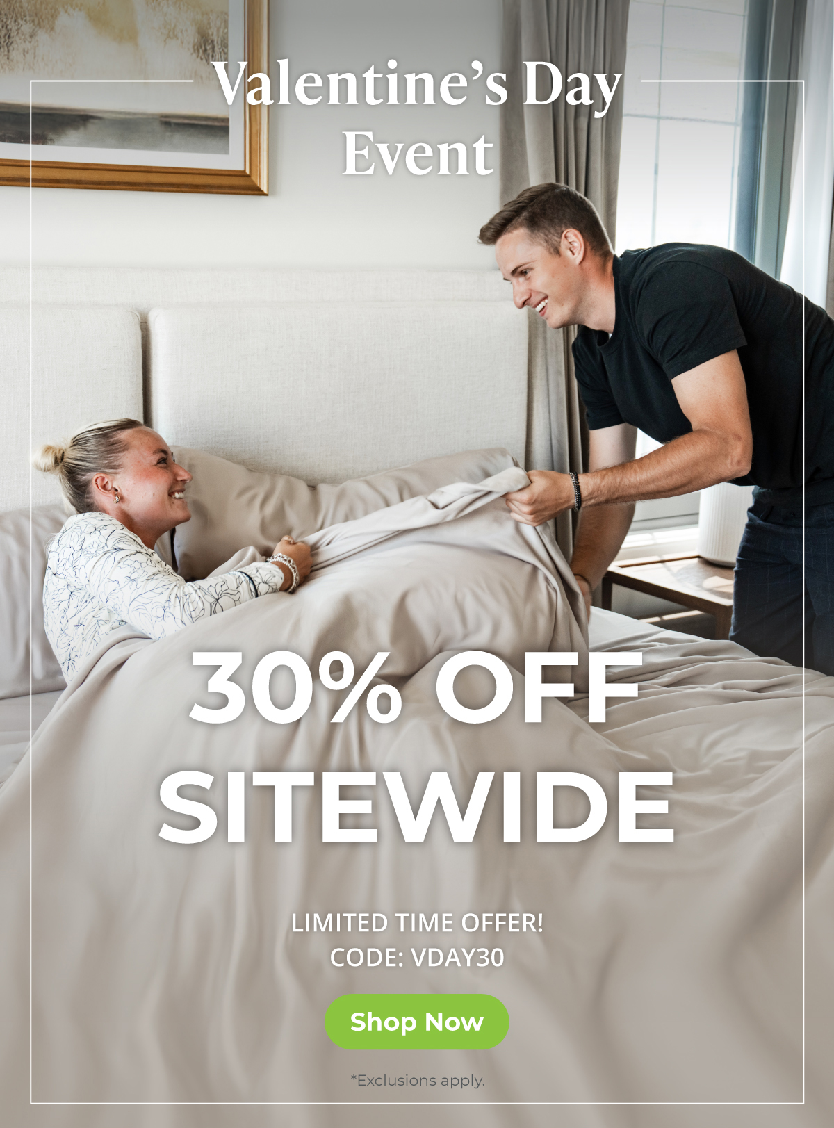 Valentine's Day Event -- 30% OFF SITEWIDE -- Limited Time Offer! Shop now. *Exclusions apply.