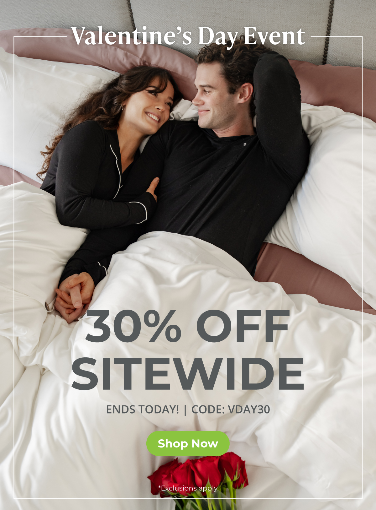 Valentine's Day Event -- 30% OFF SITEWIDE -- Ends Today! Shop now. *Exclusions apply.