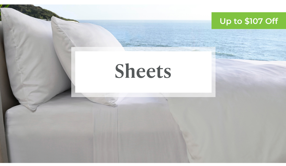 Sheets - Up to $107 Off