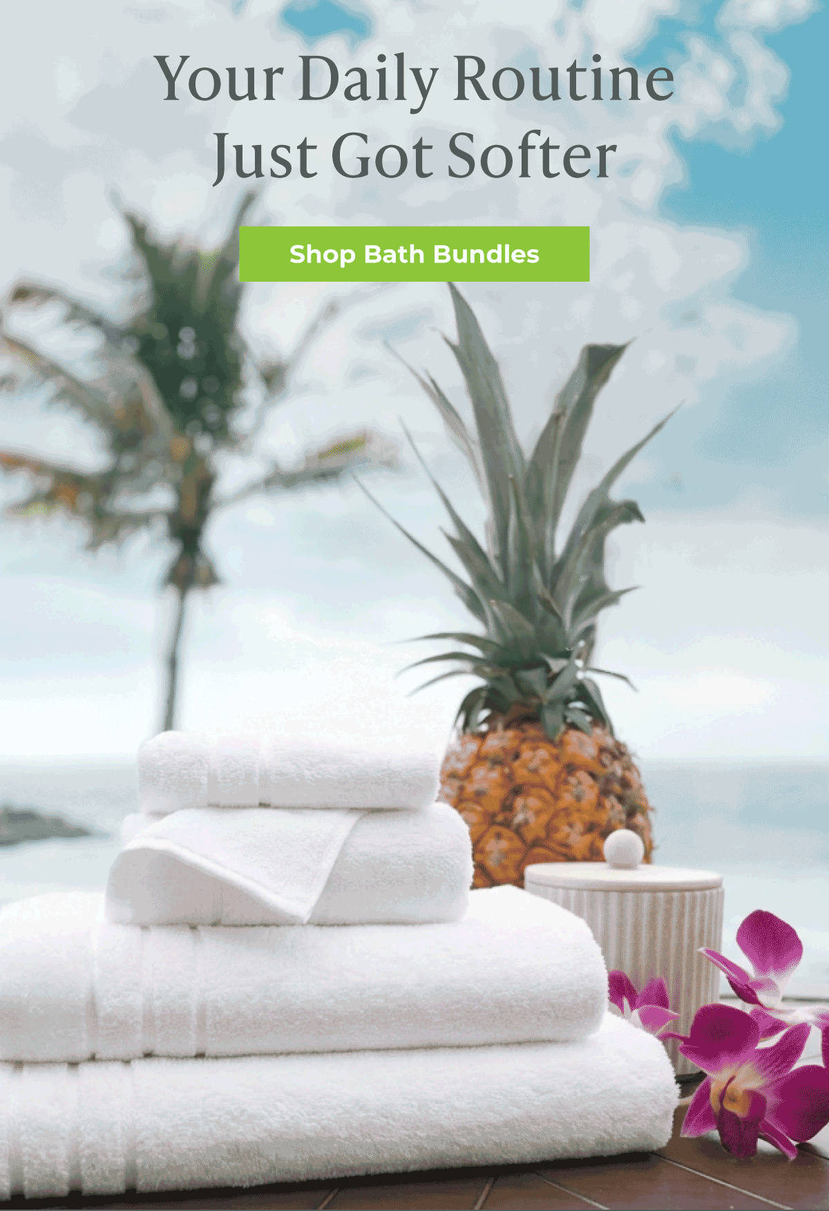 Your Daily Routine Just Got Softer -- Shop Bath Bundles