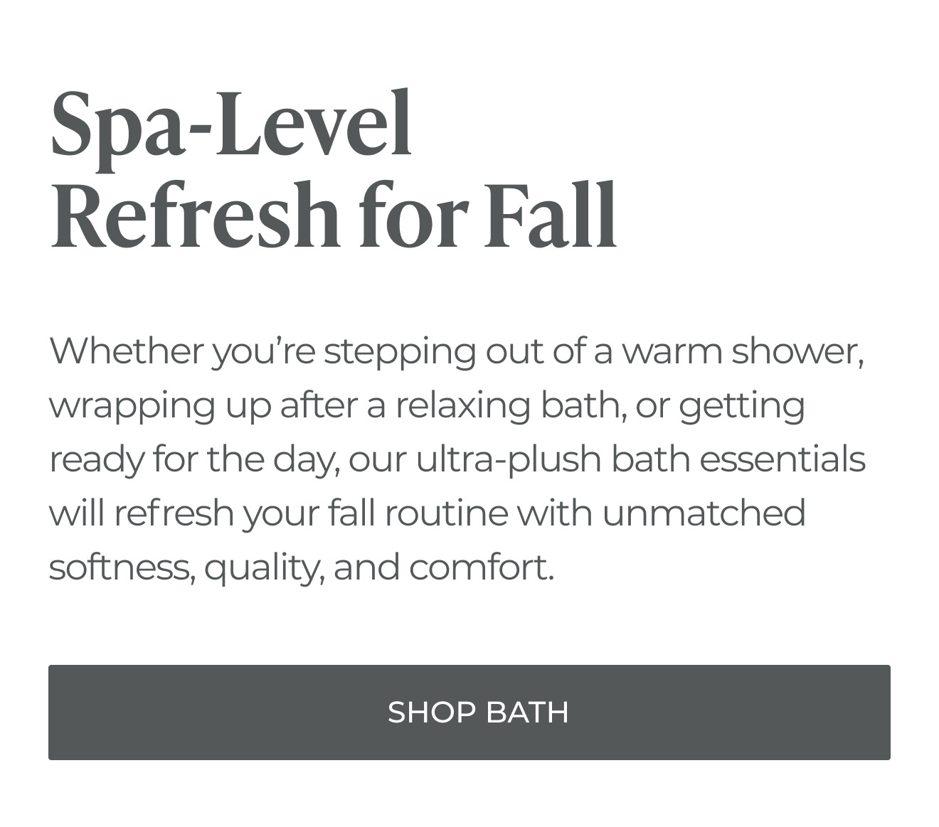 Spa-Level Refresh for Fall -- Shop Bath