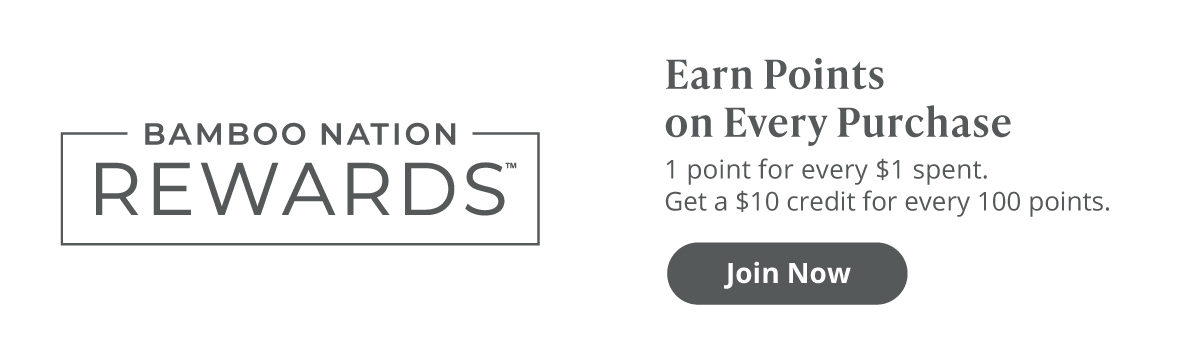 Bamboo Nation Rewards | Earn points on every purchase! Join Now.