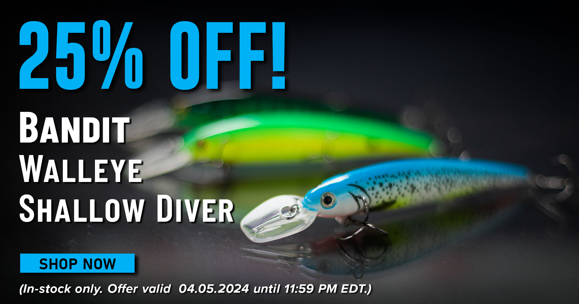 25% off - Bandit Walleye Cranks & So Much More! - Fish USA