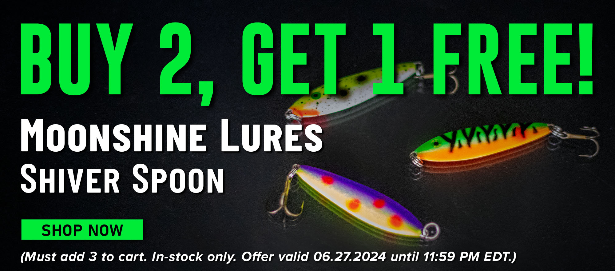 Buy 2, Get 1 Free! Moonshine Lures Shiver Spoon Shop Now (Must add 3 to cart. In-stock only. Offer valid 06.27.2024 until 11:59 PM EDT.)