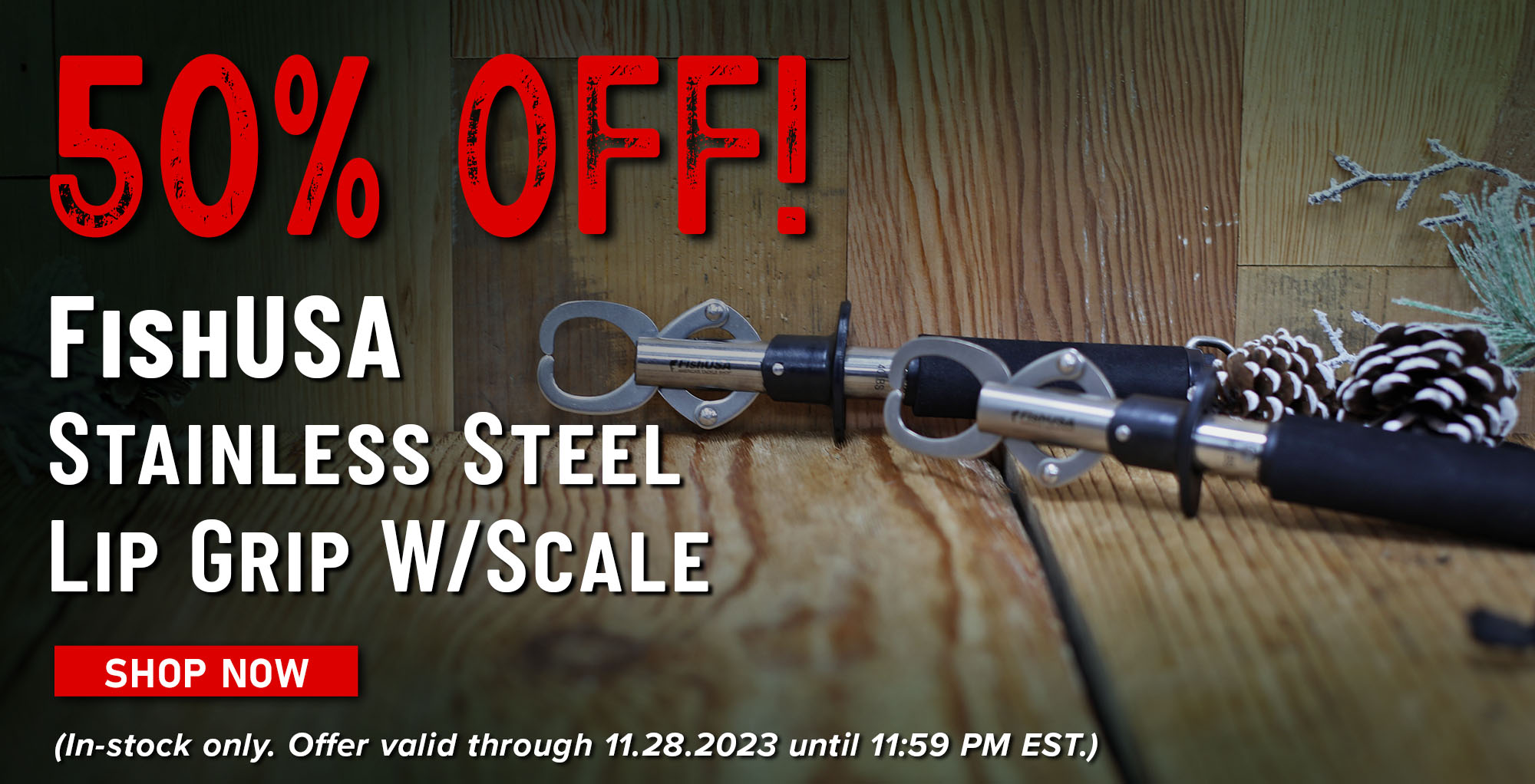 50% Off! FishUSA Stainless Steel Lip Grip w/ Scale Shop Now (In-stock only. Offer valid through 11.28.2023 until 11:59 PM EST.)