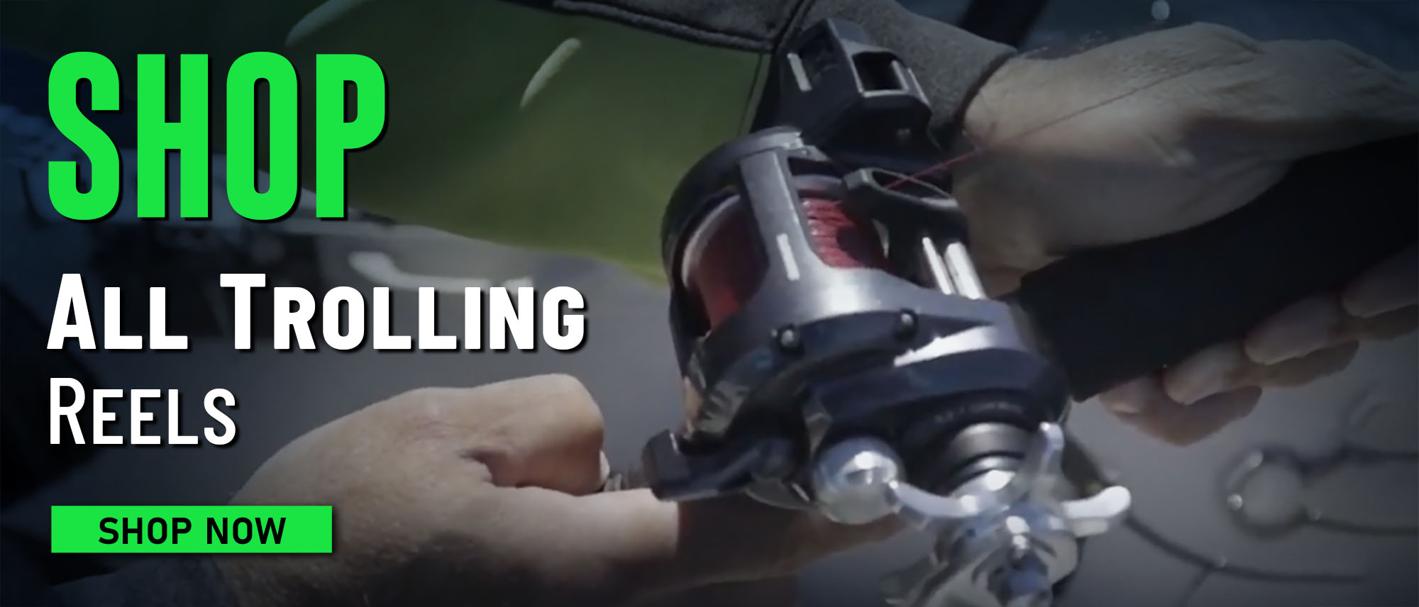 Shop All Trolling Reels Shop Now