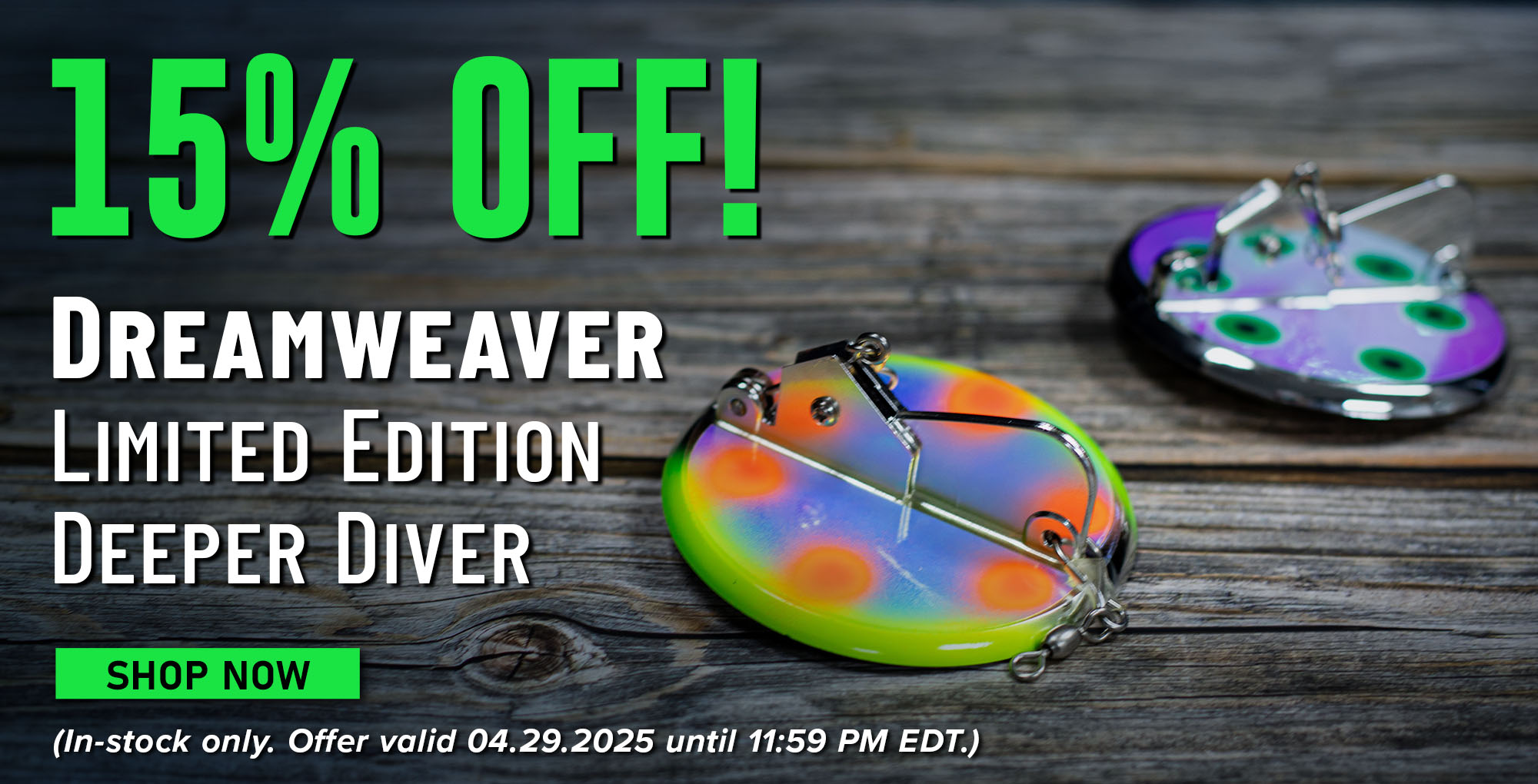15% Off! Dreamweaver Limited Edition Deeper Diver Shop Now (In-stock only. Offer valid 04.29.2025 until 11:59 PM EDT.)