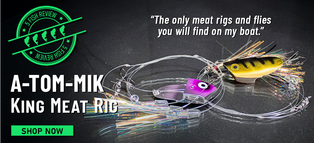 5 Fish Review! A-TOM-MIK King Meat Rig Shop Now "The only meat rigs and flies you will find on my boat."