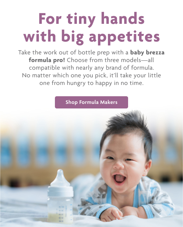 For tiny hands with big appetites | Shop Formula Makers