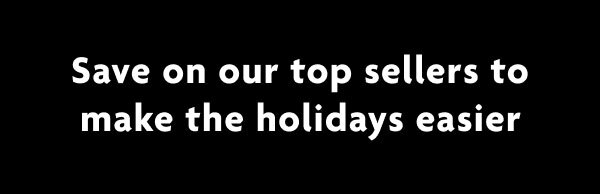 Order Now For An Easier Holiday Season