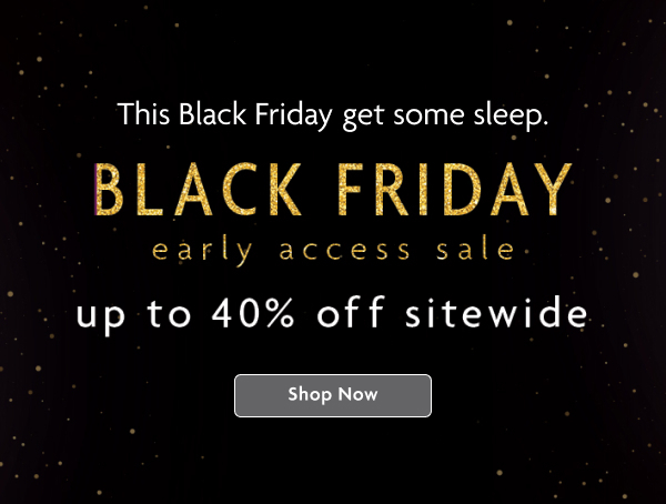 Black Friday Early Access Sale | Shop Now