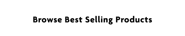 Browse Best Selling Products