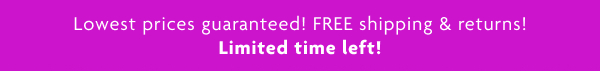 Lowest prices guaranteed!