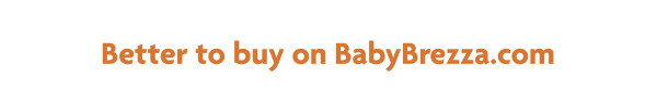 Better to buy on BabyBrezza.com