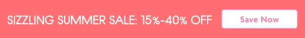 Sizzling Summer Sale: 15%-40% Off | Save Now