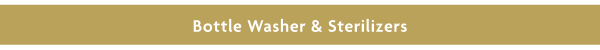 Bottle Washer & Sterilizers