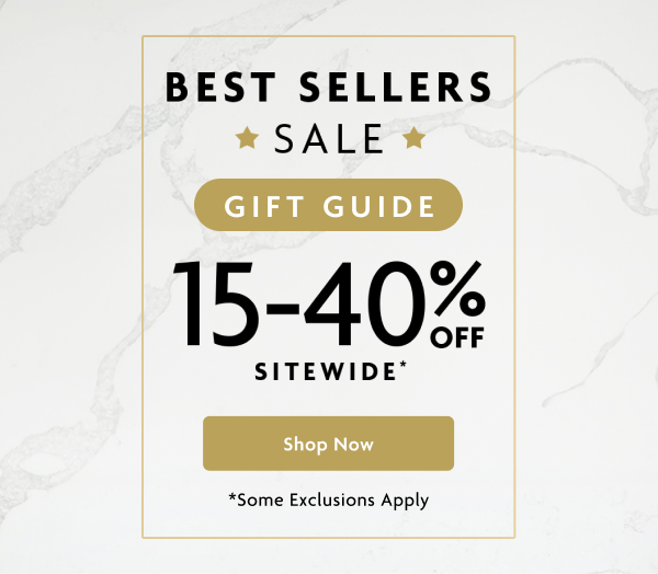 Best Sellers Sale Gift Guide 15-40% OFF Sitewide | Shop Now