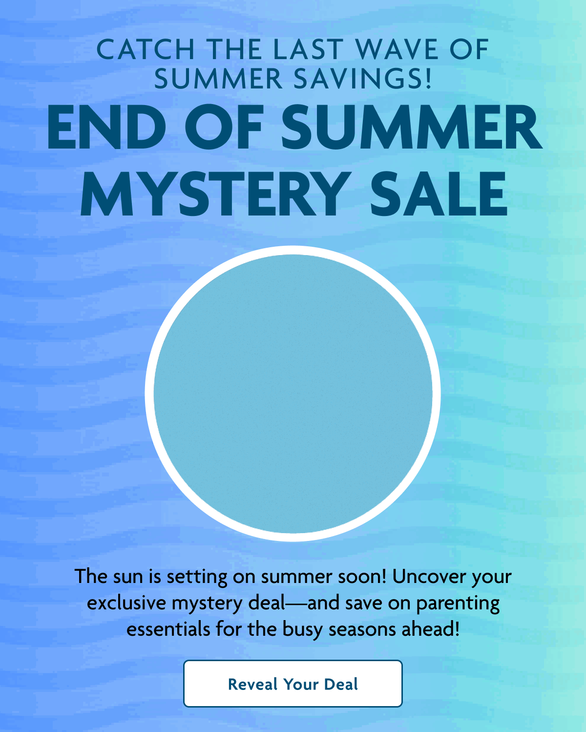 End Of Summer Mystery Sale | Reveal Your Deal