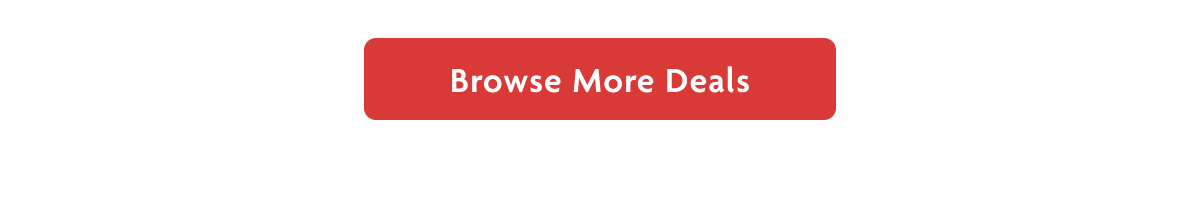 Browse More Deals