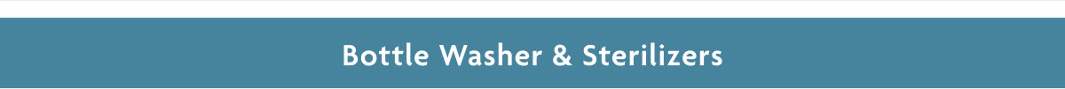 Bottle Washers & Sterilizer