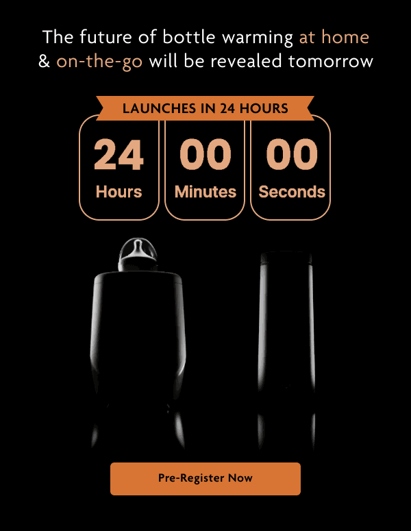 The Future Of Bottle Warming At Home & On-The-Go Will Be Revealed Tomorrow | Pre-Register Now