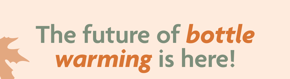 The Future Of Bottle Warming Is Here!