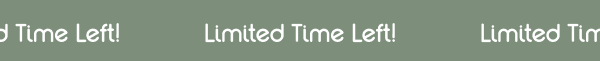 Limited Time Left!