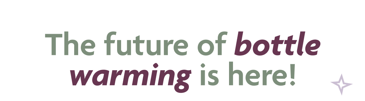 The Future Of Bottle Warming Is Here!