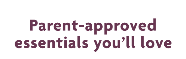 Parent-Approved Essentials You'll Love