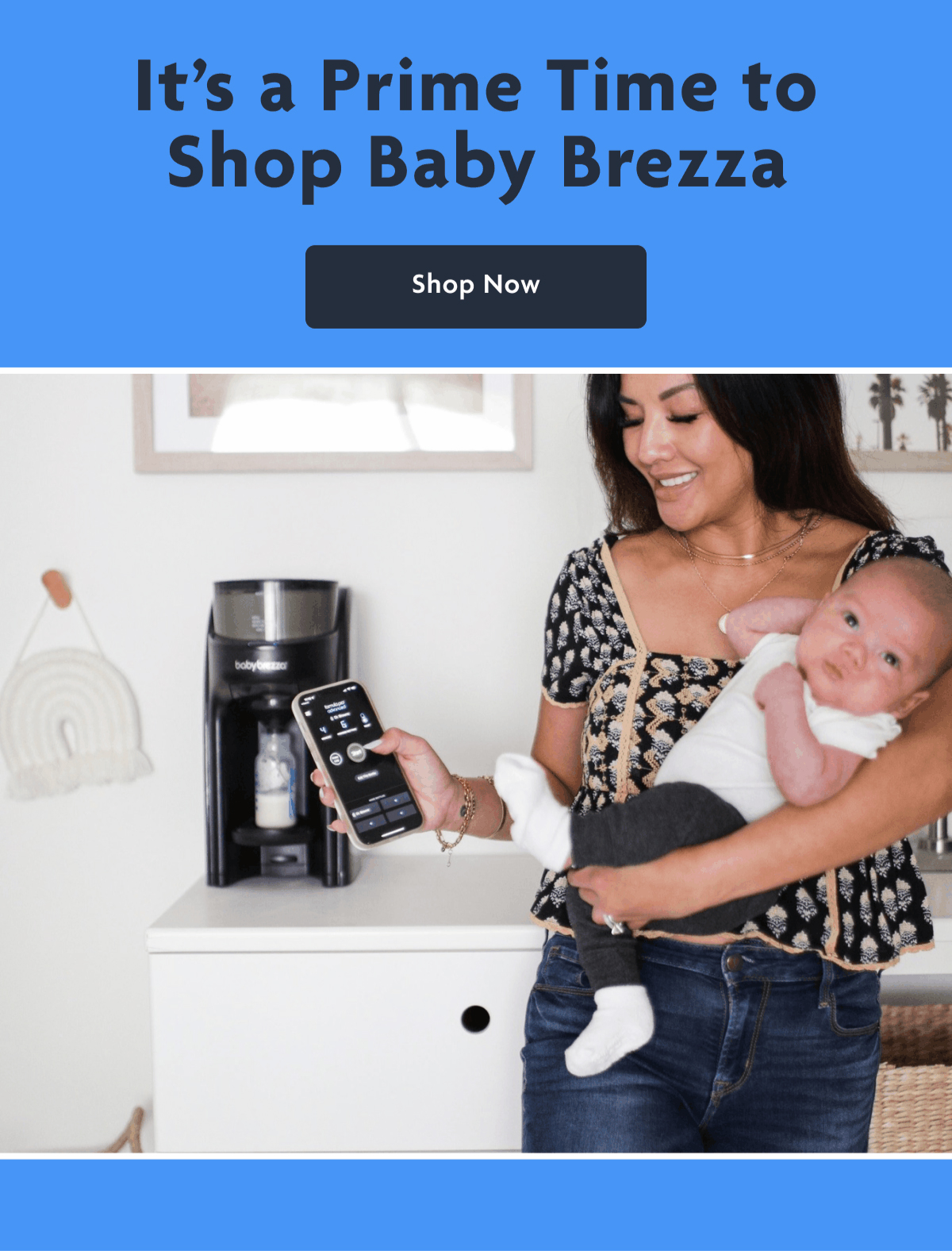 It's A Prime Time To Shop Baby Brezza | Shop Now