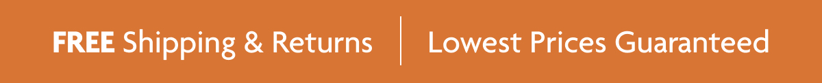 Free Shipping & Returns | Lowest Prices Guaranteed