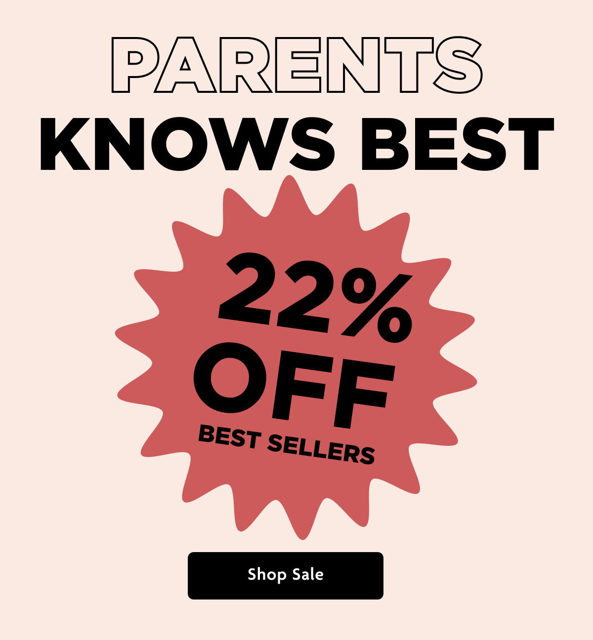 Parents Knows Best 22% OFF Best Sellers | Shop Sale
