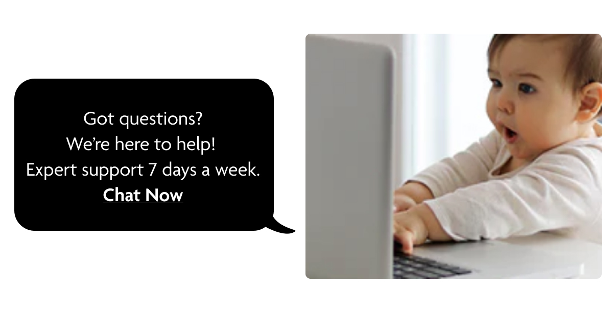 Got Questions? Chat Now