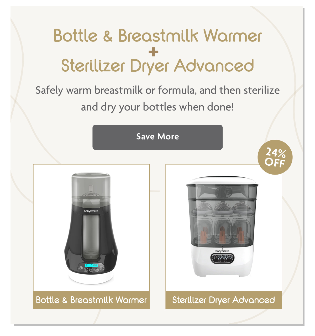 Bottle & Breastmilk Warmer + Sterilizer Dryer Advanced | Save More