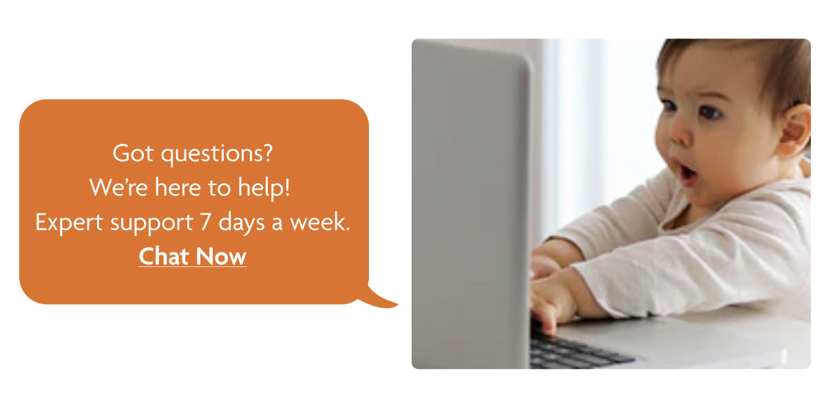 Got Questions? Chat Now