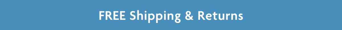 Free Shipping & Returns