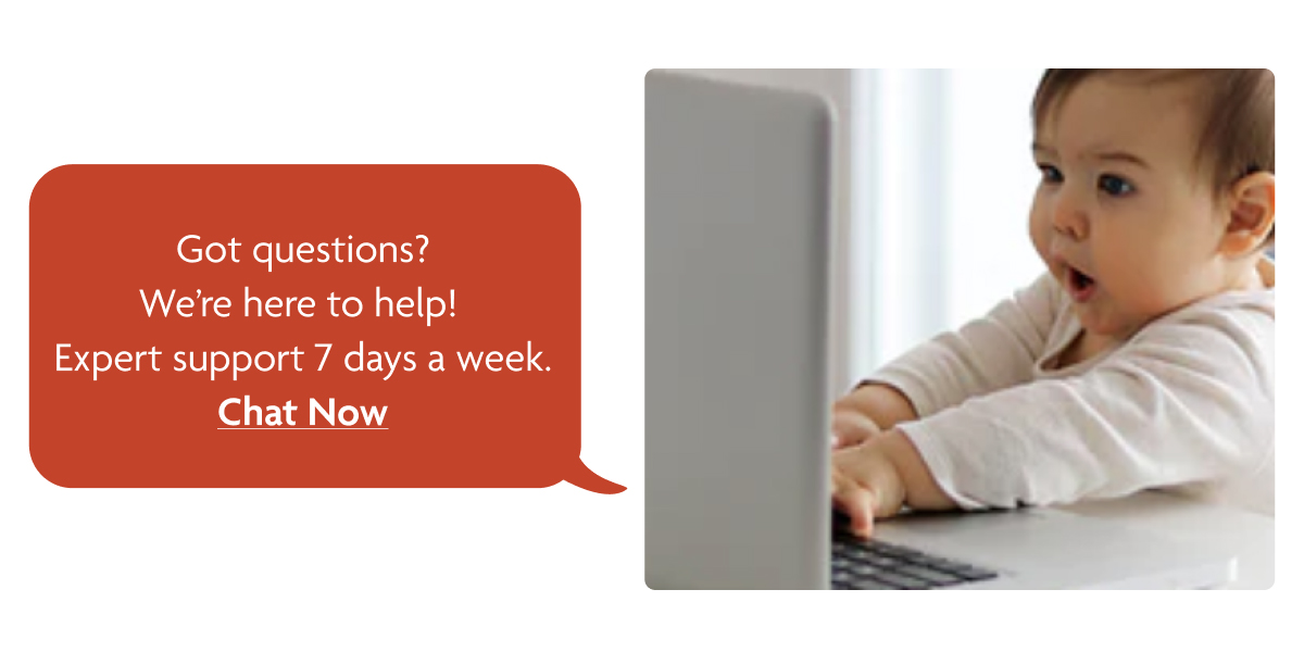 Got Questions? Chat Now