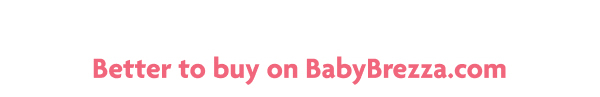 Better to buy on BabyBrezza.com