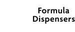 Formula Dispensers