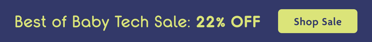 Best of Baby Tech Sale: 22% OFF | Shop Sale