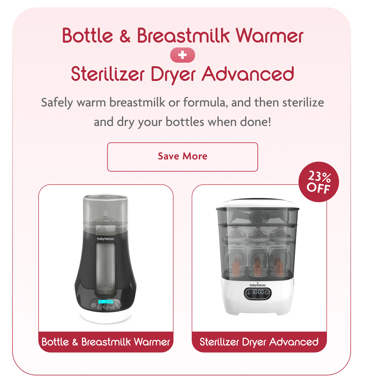 Bottle & Breastmilk Warmer + Sterilizer Dryer Advanced | Save More