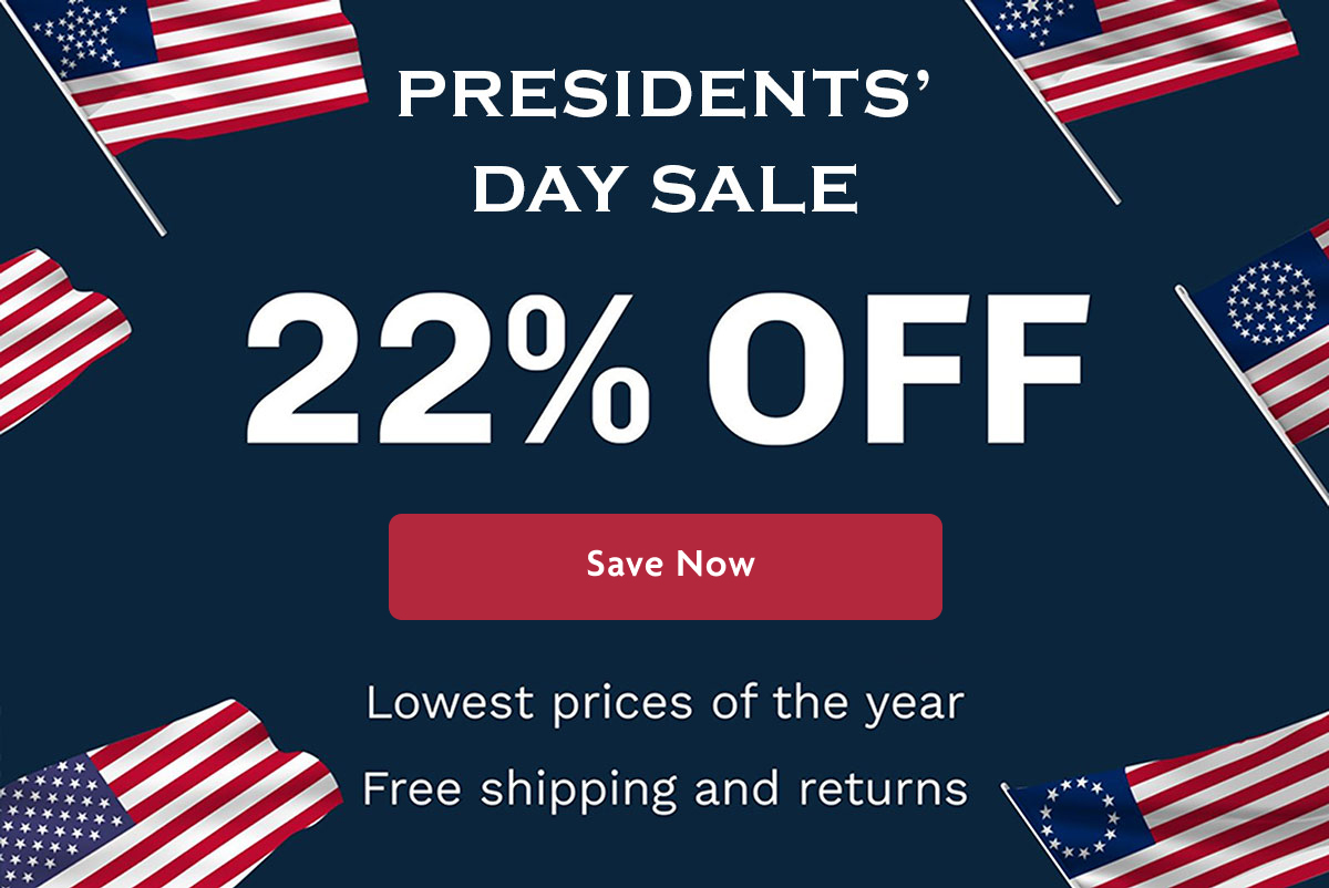 Presidents' Day Sale 22% OFF | Save Now