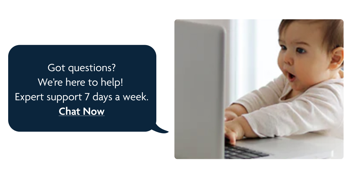 Got Questions? Chat Now