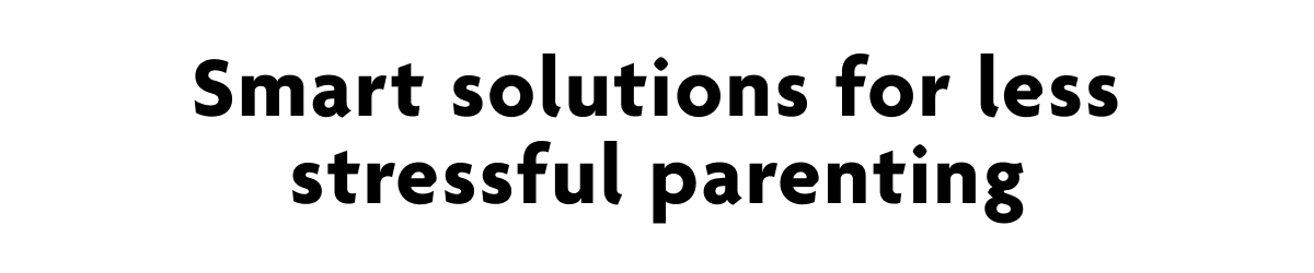 Smart Solutions For Less Stressful Parenting